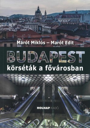 Budapest-Körséták a fővárosban